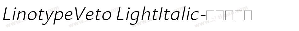 LinotypeVeto LightItalic字体转换